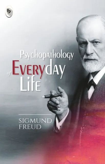 Psychopathology of Everyday Life