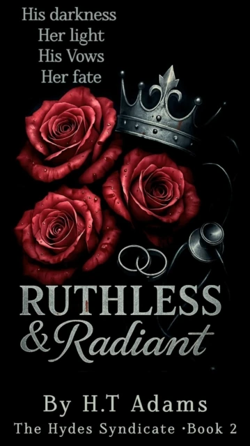 Ruthless & Radiant