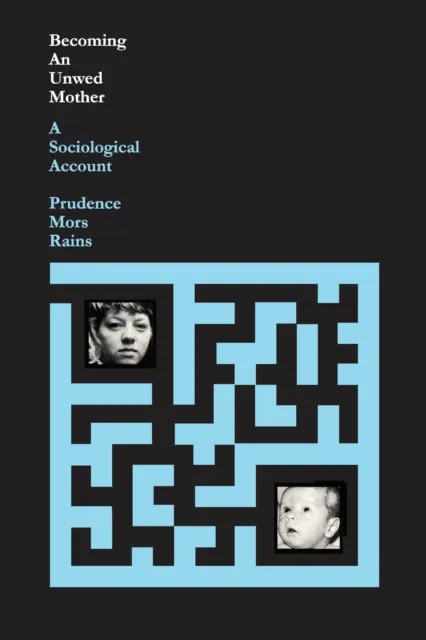 Becoming an Unwed Mother