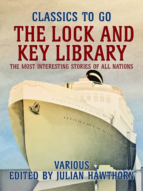 Lock and Key Library: The Most Interesting Stories of All Nations
