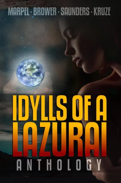 Idylls of a Lazurai Anthology