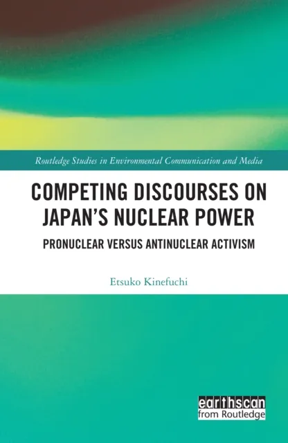 Competing Discourses on Japan's Nuclear Power