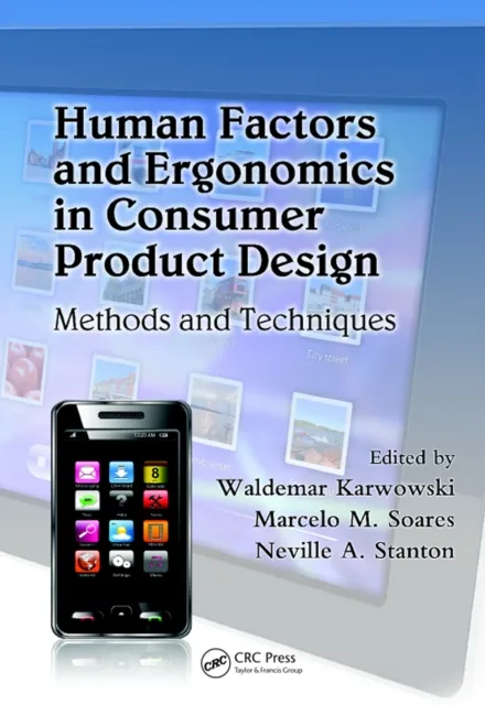 Human Factors and Ergonomics in Consumer Product Design