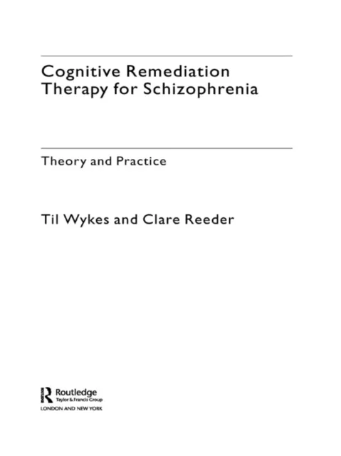 Cognitive Remediation Therapy for Schizophrenia