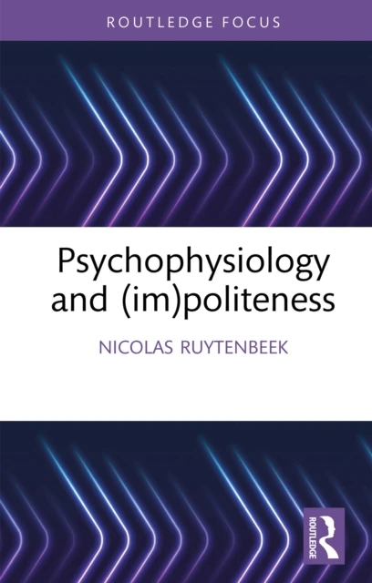 Psychophysiology and (im)politeness