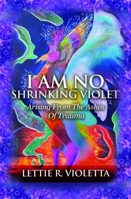 I Am No Shrinking Violet
