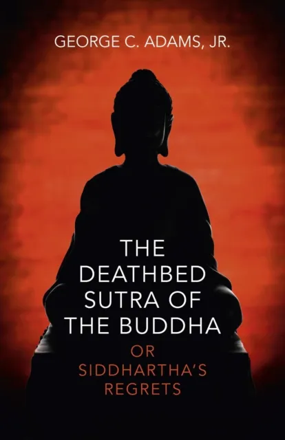 Deathbed Sutra of the Buddha