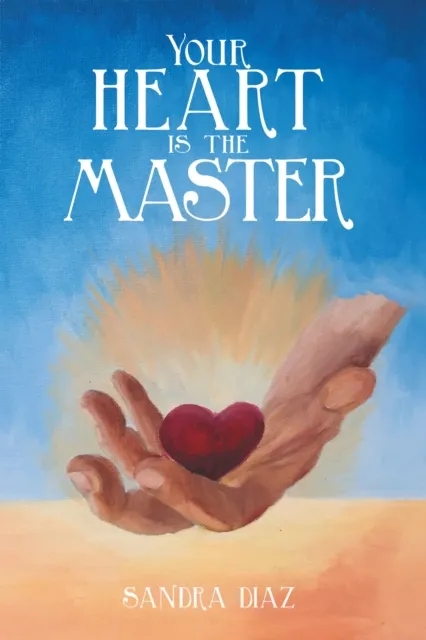 Your Heart Is the Master