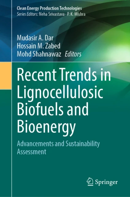 Recent Trends in Lignocellulosic Biofuels and Bioenergy