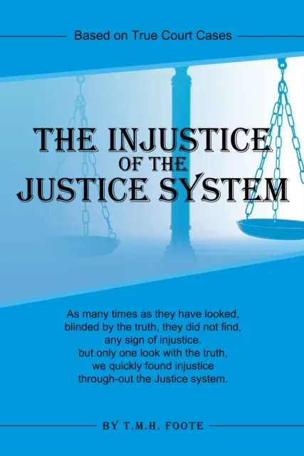 Injustice of the Justice System