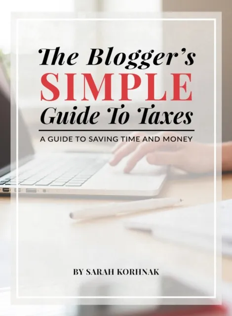Blogger's Simple Guide to Taxes