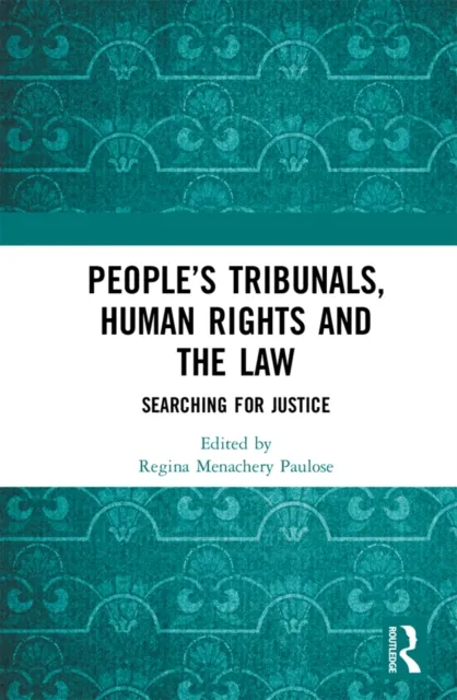 People's Tribunals, Human Rights and the Law