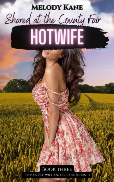 Emma: Shared at the County Fair Hotwife