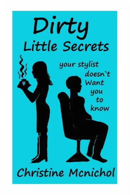Dirty Little Secrets Your Stylist Doesn't Want You To Know