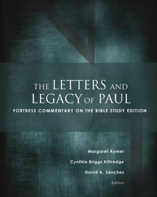 Letters and Legacy of Paul