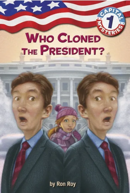 Capital Mysteries #1: Who Cloned the President?