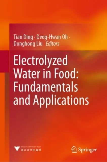 Electrolyzed Water in Food: Fundamentals and Applications