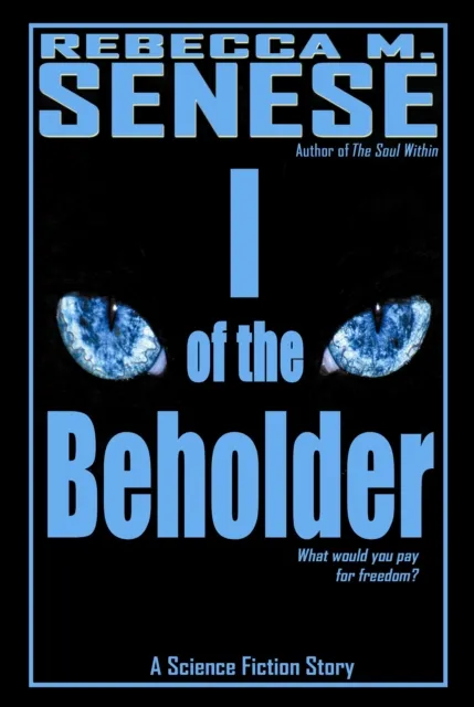 I of the Beholder: A Science Fiction Story