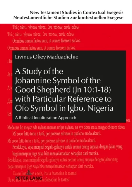 Study of the Johannine Symbol of the Good Shepherd (Jn 10:1-18) with Particular Reference to  Ofo  Symbol in Igbo, Nigeria