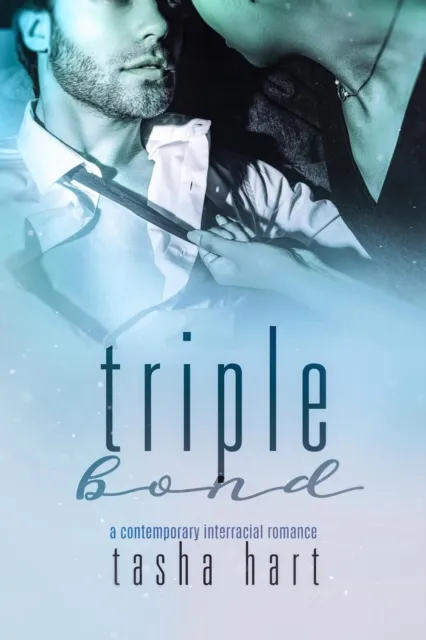 Triple Bond (A Contemporary Interracial Romance)