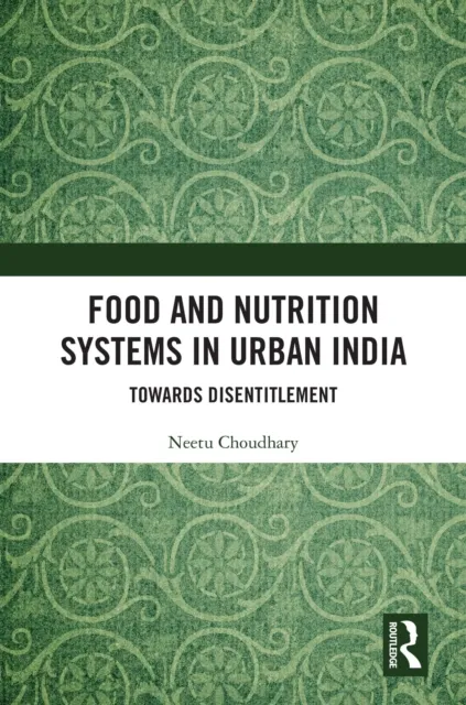 Food and Nutrition Systems in Urban India