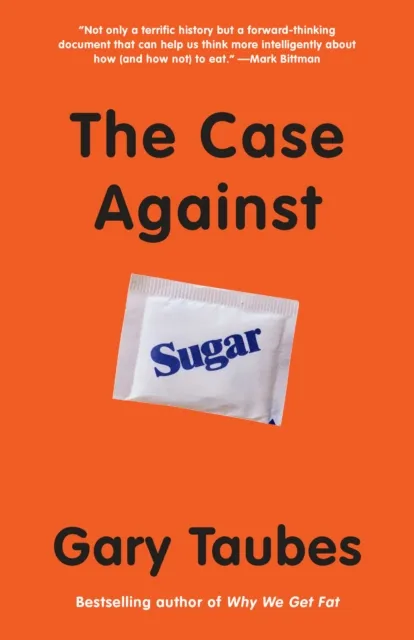 Case Against Sugar