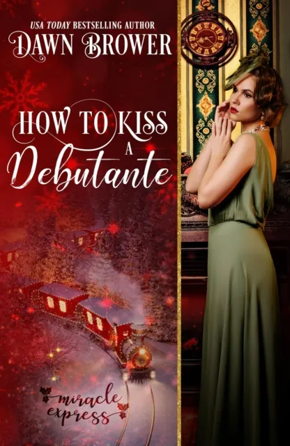 How to Kiss a Debutante: Miracle Express