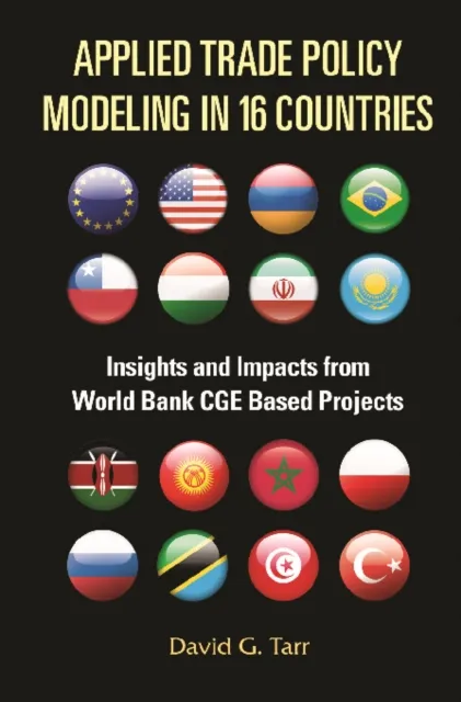 Applied Trade Policy Modeling In 16 Countries: Insights And Impacts From World Bank Cge Based Projects
