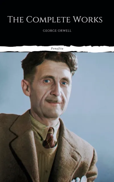 Complete Works of George Orwell