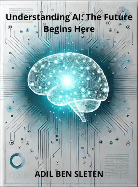 Understanding AI: The Future Begins Here