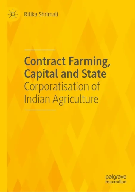 Contract Farming, Capital and State