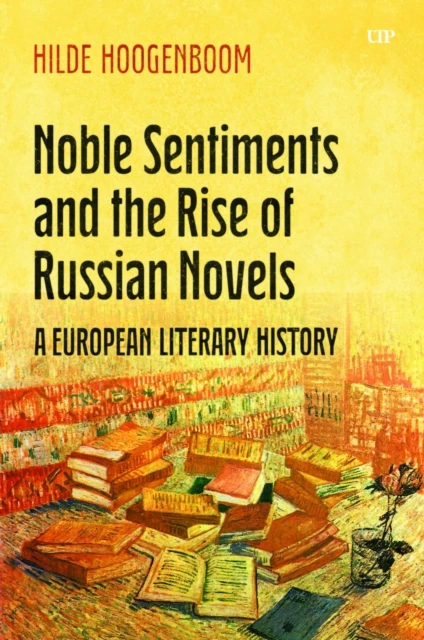 Noble Sentiments and the Rise of Russian Novels