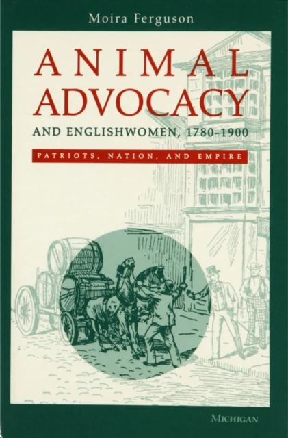 Animal Advocacy and Englishwomen, 1780-1900