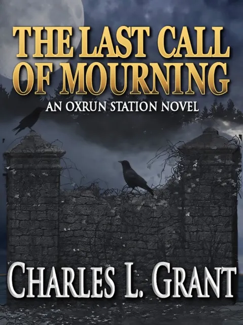 Last Call of Mourning: An Oxrun Station Novel