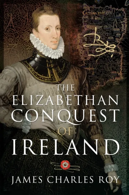 Elizabethan Conquest of Ireland