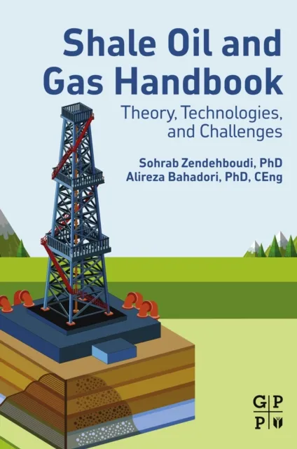 Shale Oil and Gas Handbook