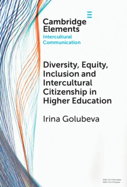 Diversity, Equity, Inclusion and Intercultural Citizenship in Higher Education