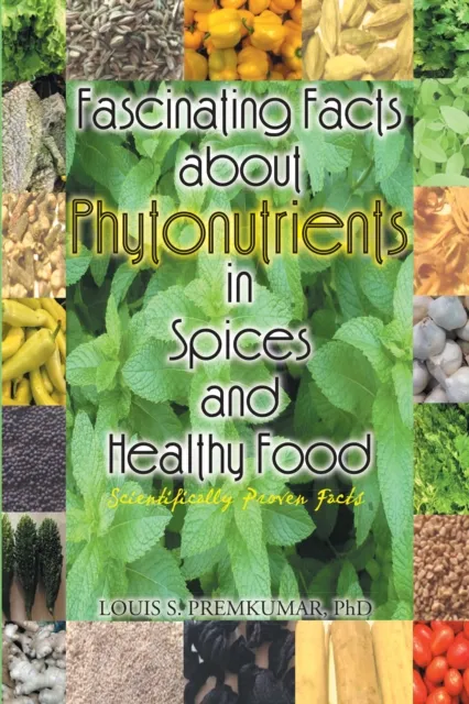 Fascinating Facts About Phytonutrients in Spices and Healthy Food
