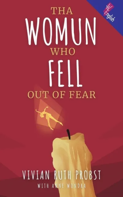 Tha Womun Who Fell Out Of Fear
