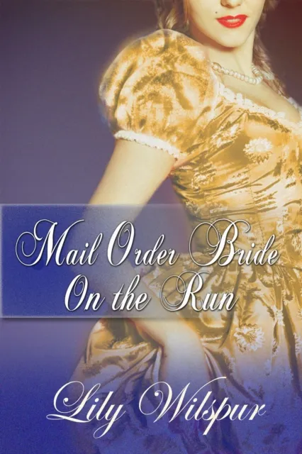 Mail Order Bride - On the Run