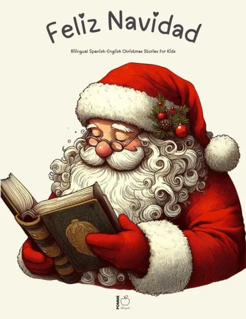 Feliz Navidad: Bilingual Spanish-English Christmas Stories for Kids