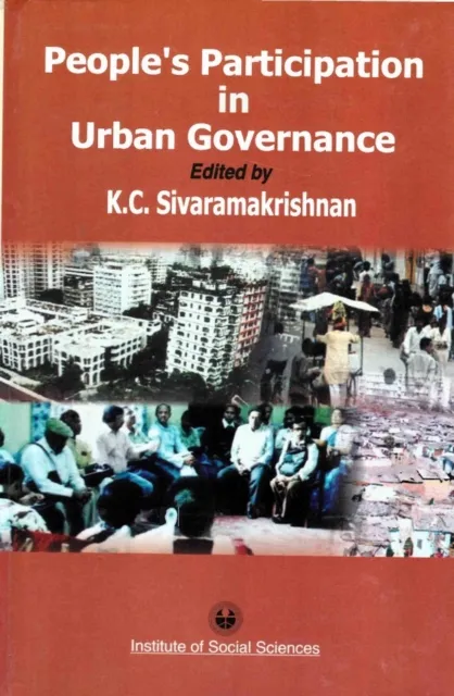 People's Participation in Urban Governance: A Comparative Study of the Working of Wards Committees in Karnataka, Kerala, Maharashtra and West Bengal