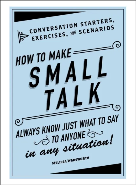 How to Make Small Talk