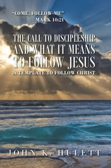 Call to Discipleship and What It Means to Follow Jesus