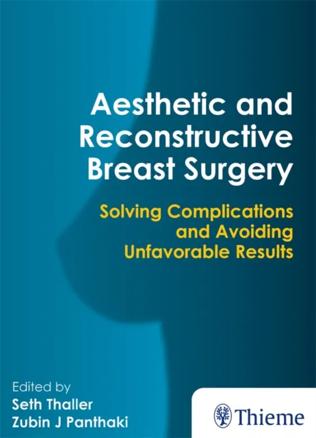 Aesthetic and Reconstructive Breast Surgery