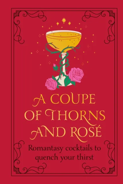 Coupe of Thorns and Ros