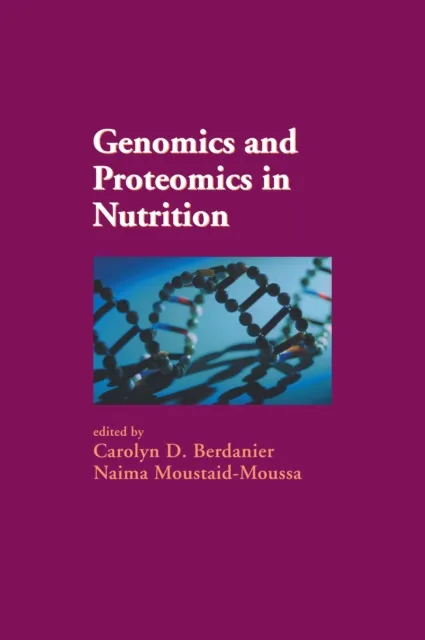 Genomics and Proteomics in Nutrition