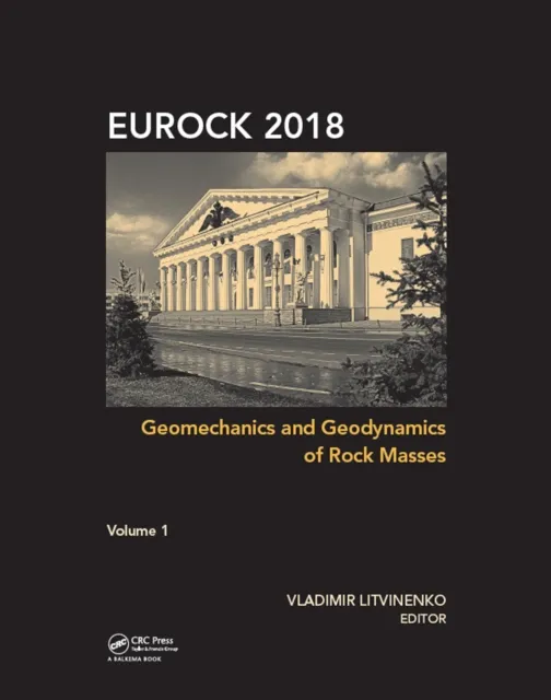 Geomechanics and Geodynamics of Rock Masses, Volume 1