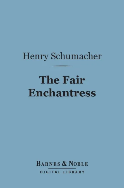 Fair Enchantress (Barnes & Noble Digital Library)