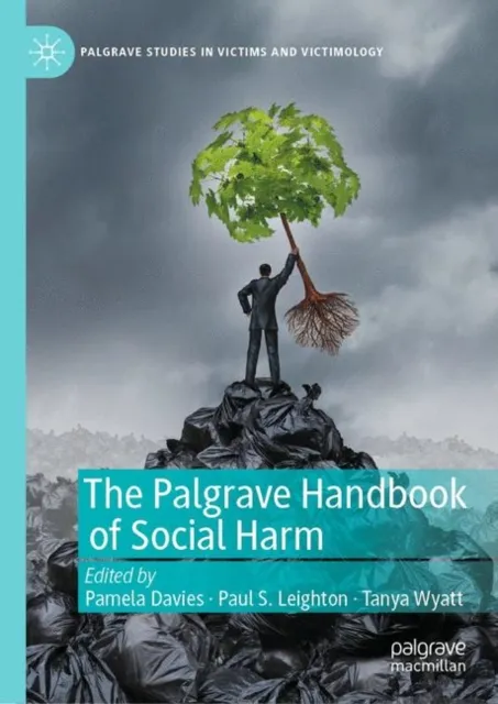 Palgrave Handbook of Social Harm